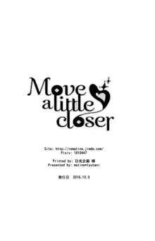 Move a little closer, 日本語