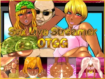 Sex Live Streamer OTGG, 日本語