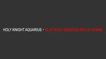 Seikishi Aquarius Chijoku no Nyotai Kaizou | Holy Knight Aquarius - Slut Body Remodeling of Shame, English