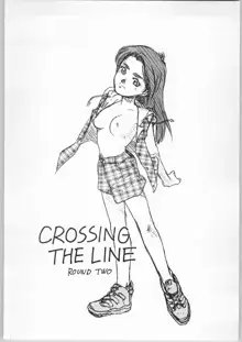 Crossing the Line Round Two, 日本語