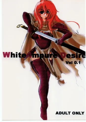 White Impure Desire VOL. 0.1, 日本語