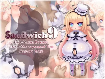 Sandwich 9 -Shoujo-gata Chibusa Seishori Ningyou- | Sandwich 9 -Girl-Model Breast Libido-Management Doll-, English