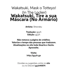 Wakatsuki, Mask o Totteyo! <in the locker>, Português