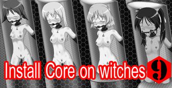 install core on witches 9, 日本語