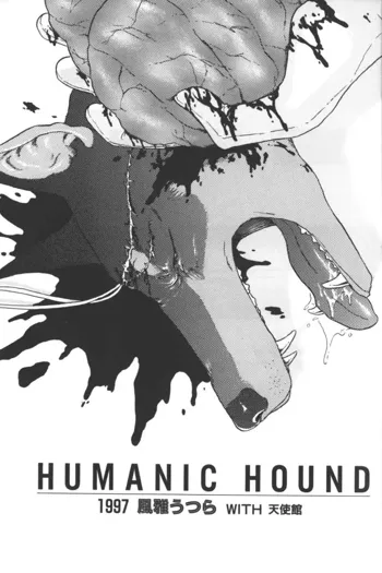 Humanic Hound, 日本語