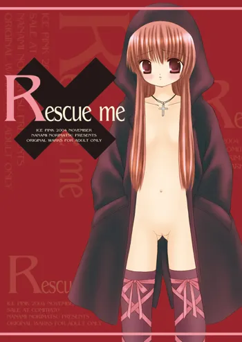Rescue me, 日本語