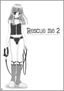 Rescue me 2, 日本語