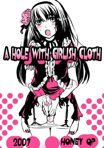 A Hole With Girlish Cloth, 日本語