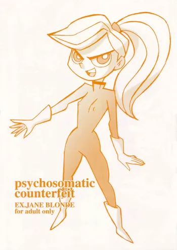 psychosomatic counterfeit EX.JANE BLONDE, 日本語