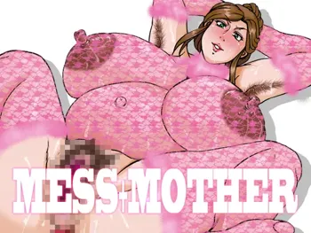 MESS + MOTHER, 日本語